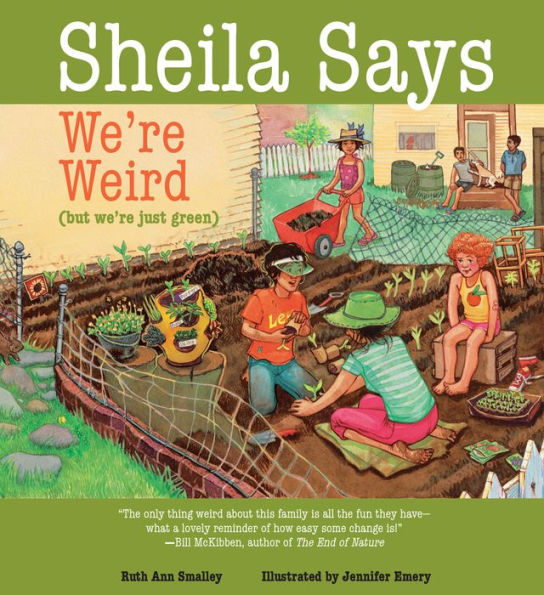 Sheila Says We're Weird (but we're just green)