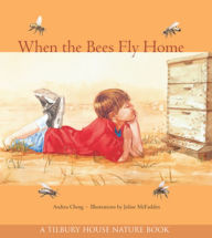 Title: When the Bees Fly Home, Author: Andrea Cheng