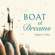 Title: Boat of Dreams, Author: Rogério Coelho