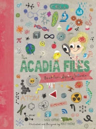 Title: The Acadia Files: Book Four, Spring Science, Author: Katie Coppens