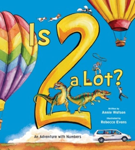 Is 2 a Lot: An Adventure With Numbers