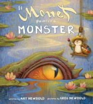 Title: If Monet Painted a Monster, Author: Amy Newbold