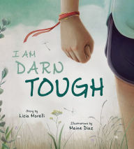 Title: I Am Darn Tough, Author: Licia Morelli