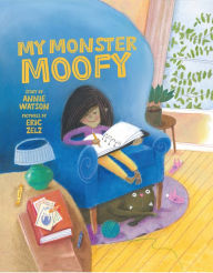 Title: My Monster Moofy, Author: Annie Watson