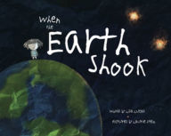 Title: When the Earth Shook, Author: Lisa Lucas