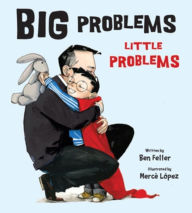 Title: Big Problems, Little Problems, Author: Ben Feller