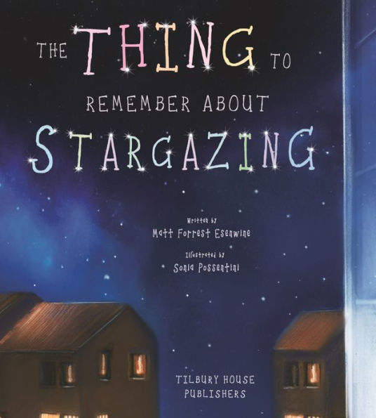 The Thing to Remember about Stargazing