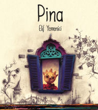 Title: Pina, Author: Elif Yemenici