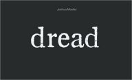 Title: Joshua Mosley: Dread, Author: Joshua Mosley