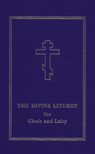 Title: The Divine Liturgy: for Choir and Laity, Author: Laurence Campbell