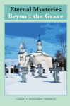 Alternative view 1 of Eternal Mysteries Beyond the Grave