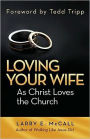 Loving Your Wife as Christ Loves the Church