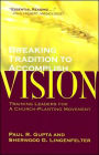 Breaking Tradition to Accomplish Vision: Training Leaders for a Church-Planting Movement: A Case from India