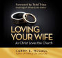 Loving Your Wife as Christ Loves the Church