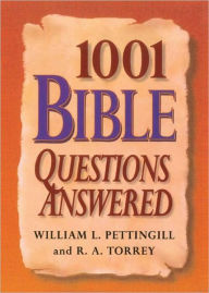 Title: 1001 Bible Questions Answered, Author: William Pettinggill