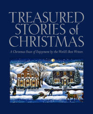 Title: Treasured Stories of Christmas: A Christmas Feast of Enjoyment by the World's Best Writers, Author: Sarah Anne Stuart