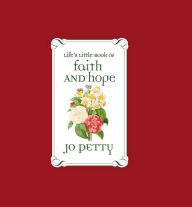 Title: Life's Little Book of Faith and Hope, Author: Jo Petty