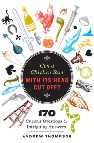 Title: Can A Chicken Run With Its Head Cut Off?, Author: Thompson