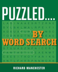 Free audiobooks for download in mp3 format Puzzled...By Word Search CHM FB2 PDF 9780884867456 by Richard Manchester (English Edition)