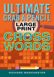 Ebooks available to download Ultimate Grab A Pencil Large Print Crosswords