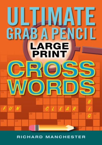 Ultimate Grab A Pencil Large Print Crosswords