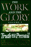 Title: The Work and the Glory: Truth Will Prevail, Author: Gerald N. Lund