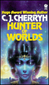 Title: Hunter of Worlds (Hanan Rebellion Series #2), Author: C. J. Cherryh