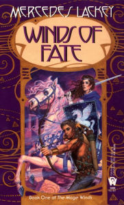 Title: Winds of Fate (Mage Winds Series #1), Author: Mercedes Lackey