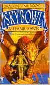 Title: Skybowl (Dragon Star Series #3), Author: Melanie Rawn