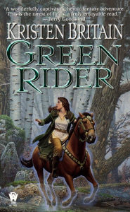 Title: Green Rider (Green Rider Series #1), Author: Kristen Britain