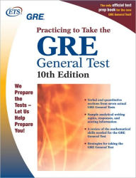 Title: GRE: Practicing to Take the General Test / Edition 10, Author: Educational Testing Service