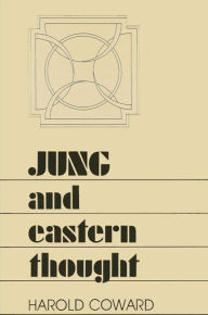 Title: Jung and Eastern Thought, Author: Harold Coward
