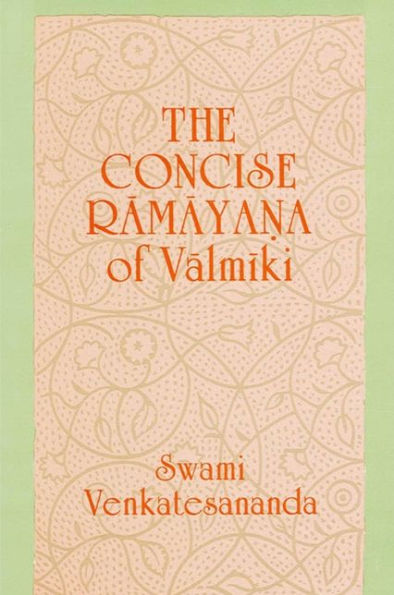 The Concise Ramayana of Valmiki / Edition 1