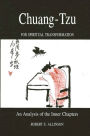 Chuang-Tzu for Spiritual Transformation: An Analysis of the Inner Chapters