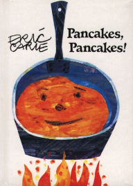 Title: Pancakes, Pancakes!, Author: Eric Carle