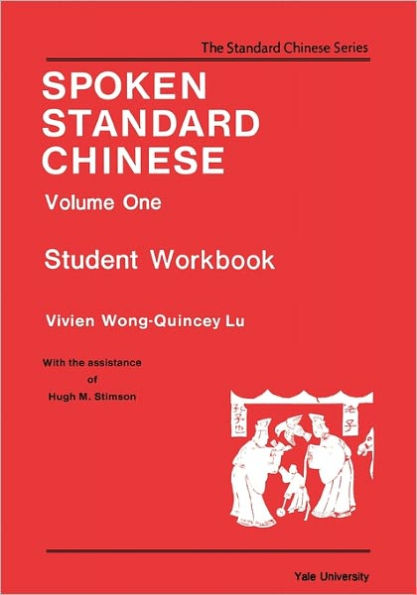 Spoken Standard Chinese, Volume One: Student Workbook