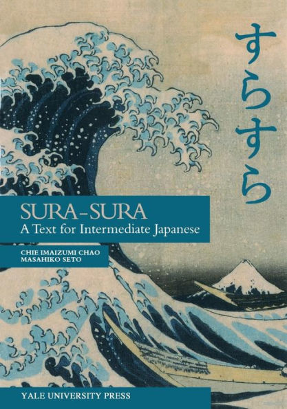 Sura-Sura: A Text for Intermediate Japanese