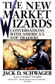 Title: New Market Wizards: Conversations with America's Top Traders, Author: Jack D. Schwager