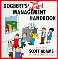 Title: Dogbert's Top Secret Management Handbook, Author: Scott Adams