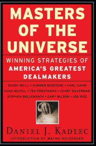 Title: Masters of the Universe: Winning Strategies of America's Greatest Dealmakers, Author: Rita Doryse