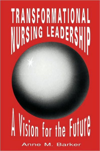 Pod- Transformational Nursing Leadership / Edition 2