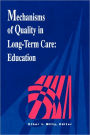 POD- MECHANISMS OF QUALITY IN LONG-TERM CARE: EDUCATION