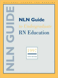 Title: NLN Guide to Undergraduate RN Education 1997, Author: National League for Nursing (NLN)