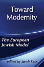 Toward Modernity: European Jewish Model