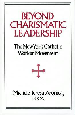 Beyond Charismatic Leadership: New York Catholic Women's Movement / Edition 1