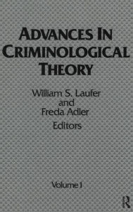 Title: Advances in Criminological Theory: Volume 1, Author: William S. Laufer