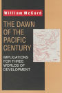 The Dawn of the Pacific Century: Implications for Three Worlds of Development