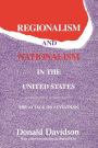 Regionalism and Nationalism in the United States: The Attack on 