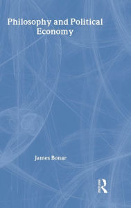 Title: Philosophy and Political Economy, Author: James Boner
