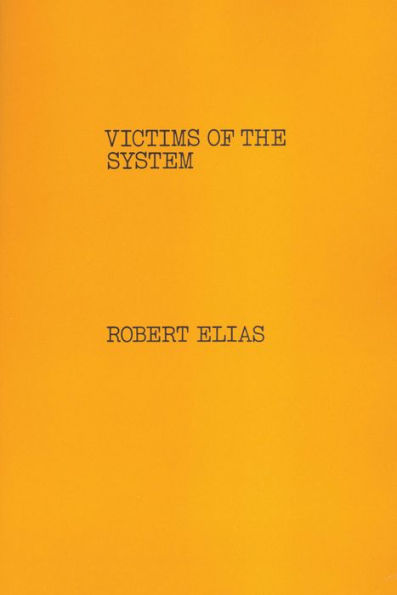 Victims of the System